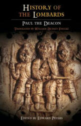 History of the Lombards - Paul the Deacon (ISBN: 9780812210798)