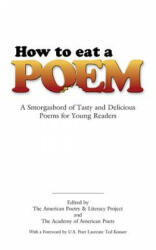 How to Eat a Poem - American Poetry & Literacy Project, Ted Kooser (ISBN: 9780486451596)