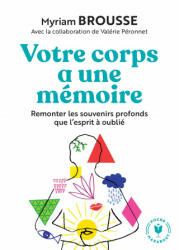 Votre corps a une mémoire - Myriam Brousse (ISBN: 9782501135665)