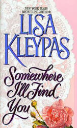 Somewhere I'll Find You - Lisa Kleypas (2011)