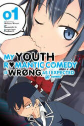 My Youth Romantic Comedy Is Wrong, As I Expected @ comic, Vol. 1 (manga) - Wataru Watari (2016)