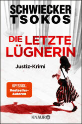 Die letzte Lügnerin - Michael Tsokos (ISBN: 9783426528457)