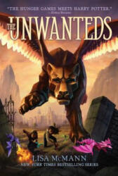 Unwanteds - Lisa McMann (ISBN: 9781442407695)
