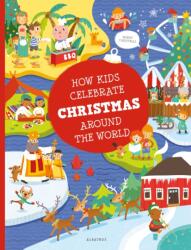 How Kids Celebrate Christmas Around the World (ISBN: 9788000061313)