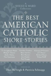 Best American Catholic Short Stories - Daniel McVeigh, Patricia Schnapp (ISBN: 9781580512107)