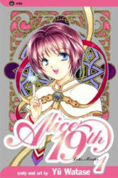 Alice 19th, Vol. 1 - Yuu Watase (ISBN: 9781591162155)