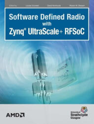 Software Defined Radio with Zynq Ultrascale+ RFSoC - David Northcote, Robert W. Stewart (ISBN: 9781739588601)