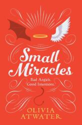 Small Miracles - Olivia Atwater (ISBN: 9781778271304)
