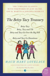 The Betsy-Tacy Treasury: The First Four Betsy-Tacy Books - Maud Hart Lovelace, Lois Lenski (ISBN: 9780062095879)