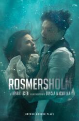 Rosmersholm - Henrik Ibsen (ISBN: 9781786827517)