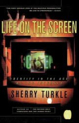 Life on the Screen - Sherry Turkle (ISBN: 9780684833484)