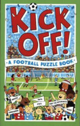 Kick Off! A Football Puzzle Book - Clive Gifford, Julian Mosedale (ISBN: 9781780556369)