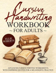 Cursive Handwriting Workbook for Adults - Ellie Roberts (ISBN: 9781091284081)