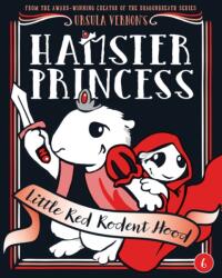 Hamster Princess: Little Red Rodent Hood (ISBN: 9780399186585)