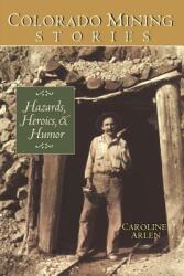 Colorado Mining Stories (ISBN: 9781890437749)