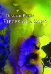 Pieces of a Song - Diane Di Prima (ISBN: 9780872862371)