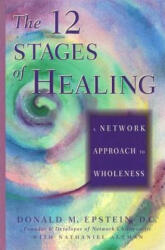 12 Stages of Healing - Donald M. Epstein, Nathaniel Altman (ISBN: 9781878424082)