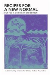 Our Food Our Right: Recipes for a New Normal (ISBN: 9781952149009)