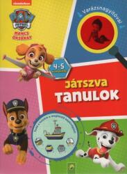 Mancs Őrjárat: Játszva tanulok - 4-5 éveseknek - Varázsnagyítóval (ISBN: 9783849930547)