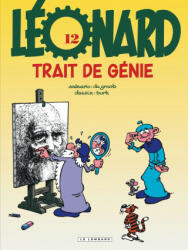 Léonard - Tome 12 - Trait de génie - De Groot (ISBN: 9782803617104)