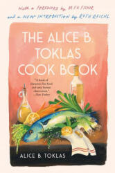 Alice B. Toklas Cook Book - Alice B. Toklas (2021)