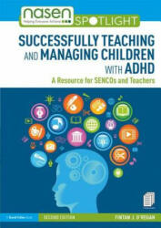 Successfully Teaching and Managing Children with ADHD - O'Regan, Fintan J (2019)