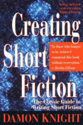 Creating Short Fiction - Damon Knight (1997)