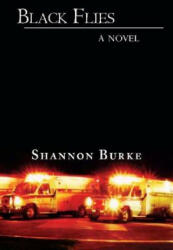 Black Flies - Shannon Burke (2008)