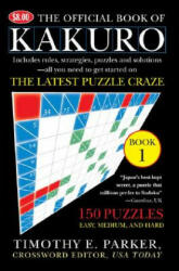 The Official Book of Kakuro - Timothy E. Parker (ISBN: 9780452287525)