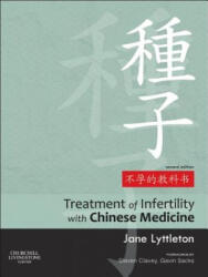 Treatment of Infertility with Chinese Medicine - yttleton (ISBN: 9780702031762)