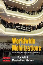 Worldwide Mobilizations: Class Struggles and Urban Commoning (ISBN: 9781785339066)