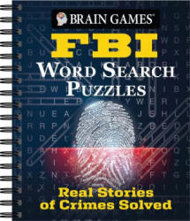 Brain Games - FBI Word Search Puzzles: Real Stories of Crimes Solved - Brain Games (ISBN: 9781645586371)