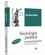 Sociologie juridica. Editia a III-a, revazuta si adaugita - Laura Maria Stanila (ISBN: 9786063913686)