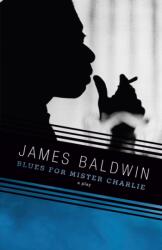 Blues for Mister Charlie (ISBN: 9780679761785)