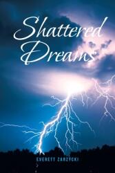 Shattered Dreams (ISBN: 9781662406560)