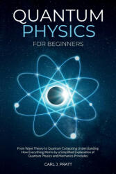 Quantum physics and mechanics for beginners (ISBN: 9781802356571)