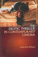 Erotic Thriller in Contemporary Cinema (ISBN: 9780748611485)