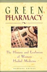 Green Pharmacy - Barbara Griggs (ISBN: 9780892817276)