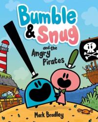 Bumble and Snug and the Angry Pirates (ISBN: 9781444958034)