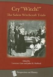 Cry Witch! : The Salem Witchcraft Trials (ISBN: 9781932663181)