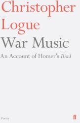 War Music - Christopher Logue (ISBN: 9780571314492)