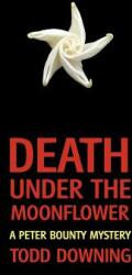 Death Under the Moonflower (ISBN: 9781616461577)