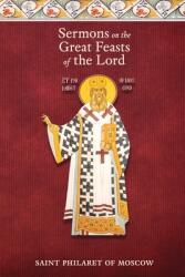 Sermons on the Great Feasts of the Lord (ISBN: 9781735011615)