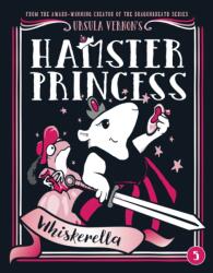 Hamster Princess: Whiskerella - Ursula Vernon (ISBN: 9780399186554)