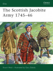 Scottish Jacobite Army 1745-46 - Stuart Reid (ISBN: 9781846030734)