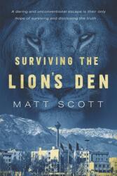 Surviving the Lion's Den (ISBN: 9781645405764)