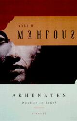 Akhenaten: Dweller in Truth (ISBN: 9780385499095)