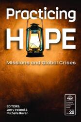 Practicing Hope Missions and Global Crises (ISBN: 9781645082934)