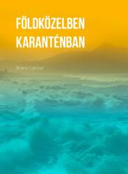 Földközelben; Karanténban (ISBN: 9786156535085)