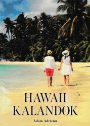 Hawaii kalandok (ISBN: 9786150184746)
